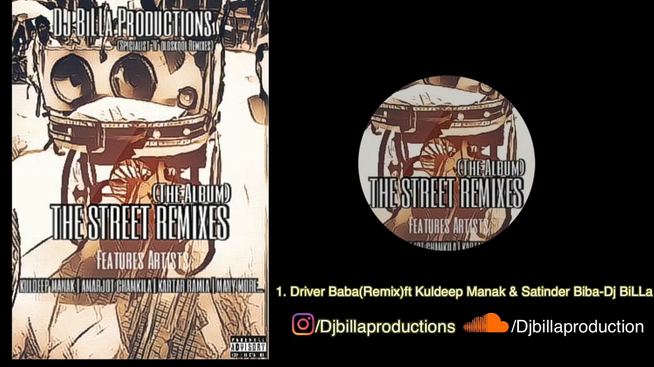 2. Driver Baba(Remix)ft kuldeep Manak & Satinder Biba-Dj BiLLa - YouTube