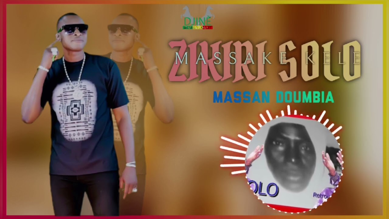 ZIKIRI MASSAKE KÉLE (DOUMBIA MASSAKE) HOMMAGE