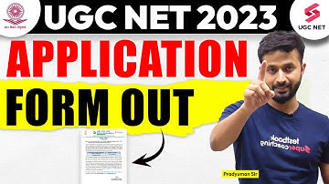UGC NET 2023 Application Form Out | UGC NET June 2023 Form | UGC NET Form Update | Pradyumn sir