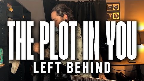 The Plot In You || Left Behind || Guitar Cover (w Tabs)
