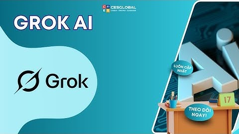 Hướng dẫn cách đăng nhập và sử dụng các tính năng của Grok AI