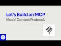 Let’s build an MCP (Model Context Protocol). How hard could it be?