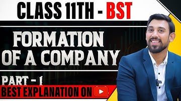 Formation of a company | Chapter 7 | Business Studies| Class 11 | Part 1