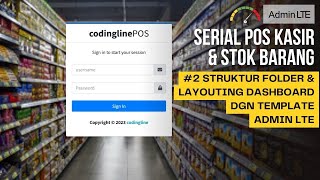 Learn to Create a POS Cashier Website with PHP MySQL - Eps 2 Dashboard Layout with LTE Admin Temp...