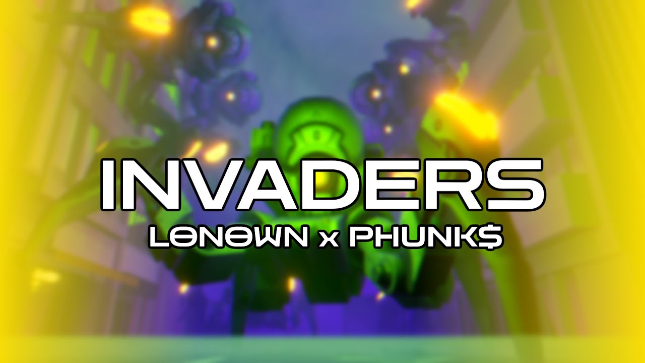 LONOWN, PHUNK$ - Invaders auf YouTube ansehen LONOWN, PHUNK$ - Invaders auf YouTube ansehen