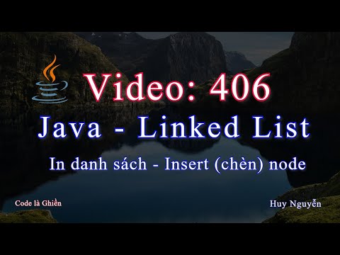 Video 406 - Java - Linked List - Danh sách liên kết - In... - youtube