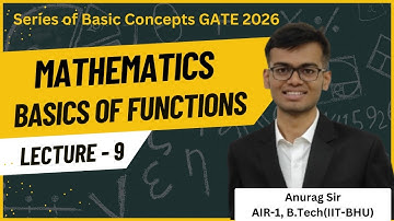 LECTURE 9 | BASICS OF FUNCTIONS | SERIES OF BASIC CONCEPTS GATE 2026 | ANURAG SIR #mining #gate