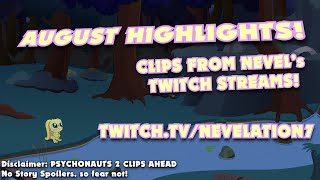Nevel's Twitch Highlights - August '21 Edition
