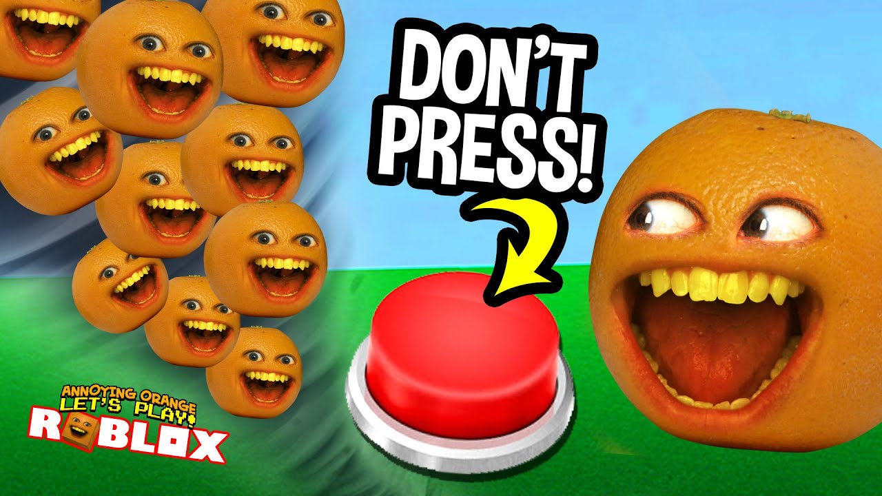 ORANGENADO  Dont Press the Button  4