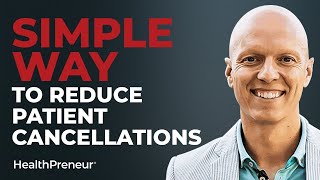 Reduce Patient Cancellations With This One Trick