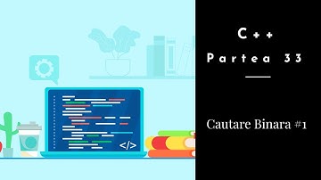 C++ | Partea 33 | Cautare Binara #1