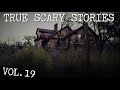 8 TRUE SCARY STORIES [Compilation Vol.19]