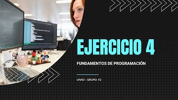 Explicación del Ejercicio 4 (Paso 3) Paso 5 - Fundamentos de Programación