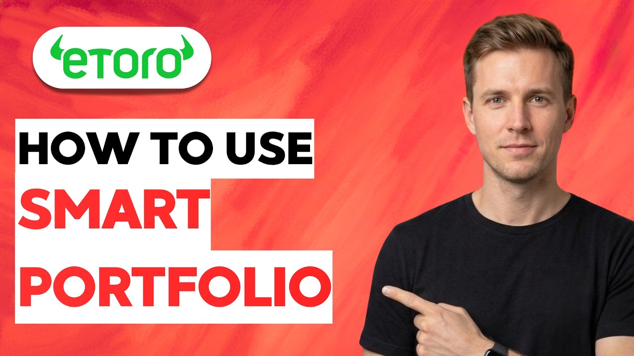 How to Use eToro Smart Portfolio [2026 Full Guide] - YouTube