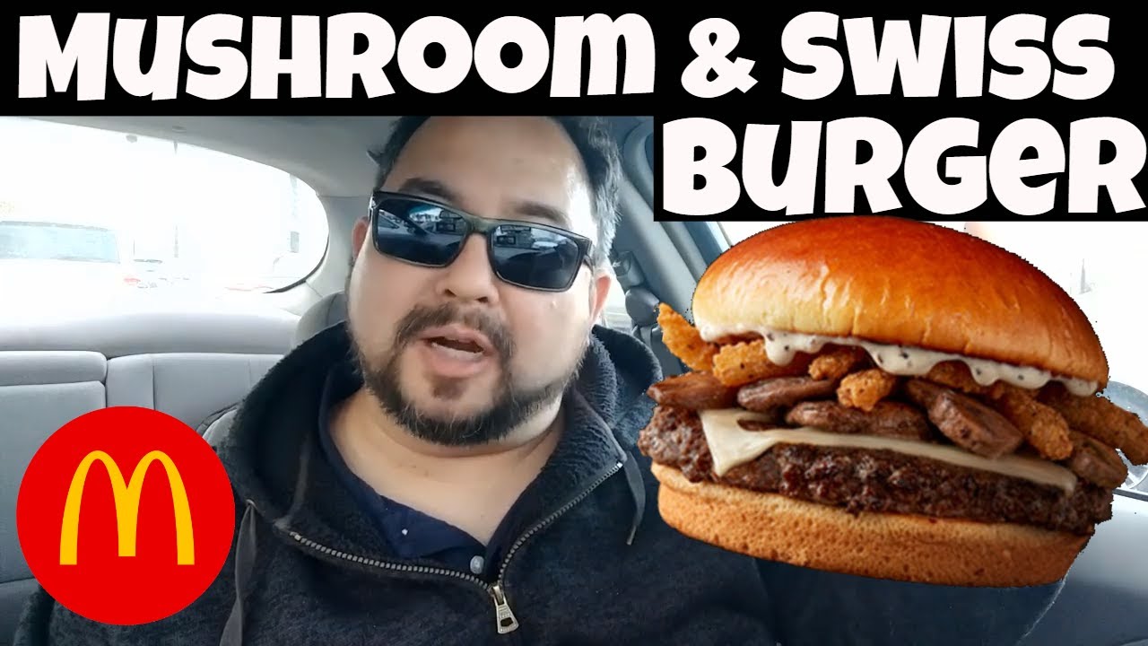 McDonald's Mushroom & Swiss Burger Food Review YouTube