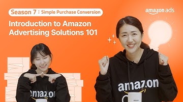 Amazon Ads Conversion Simplified | Introduction to Amazon Advertising Solutions 101