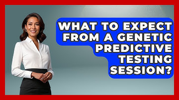 What To Expect From A Genetic Predictive Testing Session? - Genetic Wellness for Families