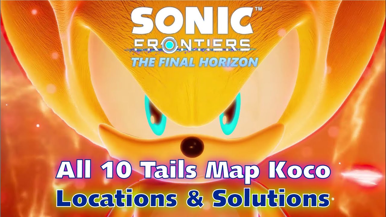 Sonic Frontiers: The Final Horizon - All 10 Tails Map Koco Locations ...
