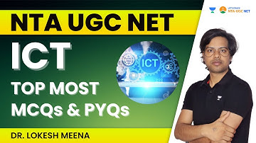 ICT Top Most MCQs and PYQs | NTA UGC NET  | Dr Lokesh Meena