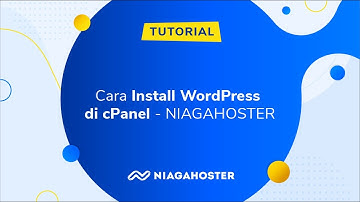 Cara Install WordPress di cPanel - NIAGAHOSTER