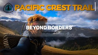 UNPLUGGED | A Pacific Crest Trail Documentary (PCT 2023)