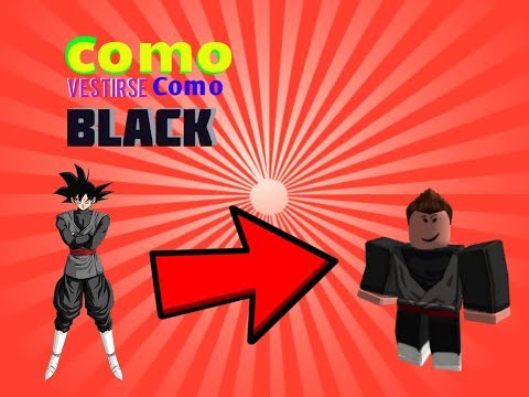 Como Vestirse Como Black Goku En Roblox Xeicogameryt Youtube - t shirt roblox goku black