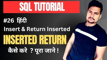 Insert and Return Inserted Value in SQL Server | Part - 26 | @Tutorial007