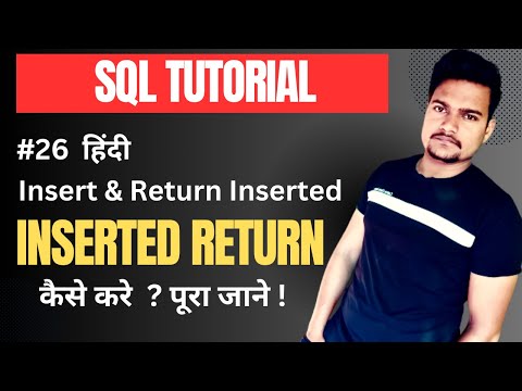 Insert and Return Inserted Value in SQL Server | Part - 26 | @Tutorial007