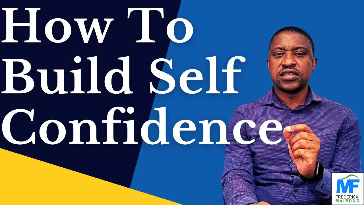 How To Build Self Confidence - YouTube