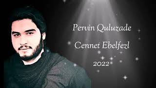 Cennet Ebelfezl - Pervin Quluzade |2022 (Offical ) Mövlud Gününe Özel Resimi