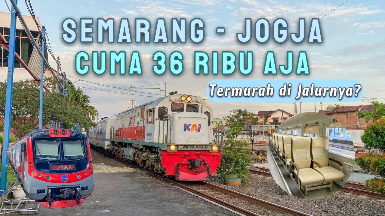 SEMARANG - JOGJA CUMA 36 RIBU AJA, Termurah di Jalurnya? | Trip KA Banyubiru + KRL Commuter Line