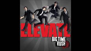 Big Time Rush Elevate Audio