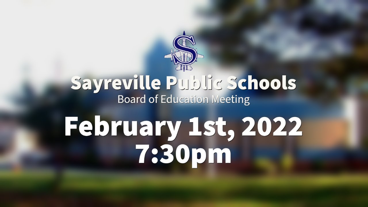 Sayreville Board of Education Meeting 2/1/22 Part 2 YouTube