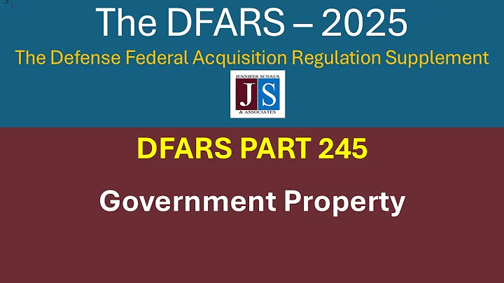 2025  DFARS Part 245, Government Property