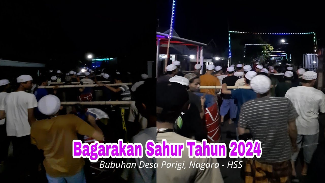 Bagarakan Sahur Malam 24 Ramadhan 1445 Hijriah