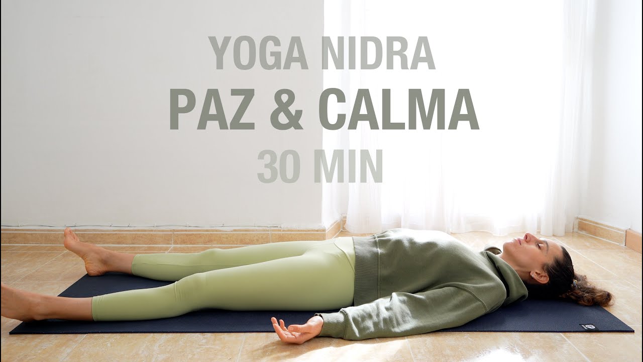 Yoga Nidra para Reducir la Ansiedad (30 min)
