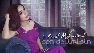 Konul Muharrem &Turk Muzik-Sen Delimisin