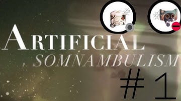 Reverse 1999: Artificial Somnambulism Challange #1