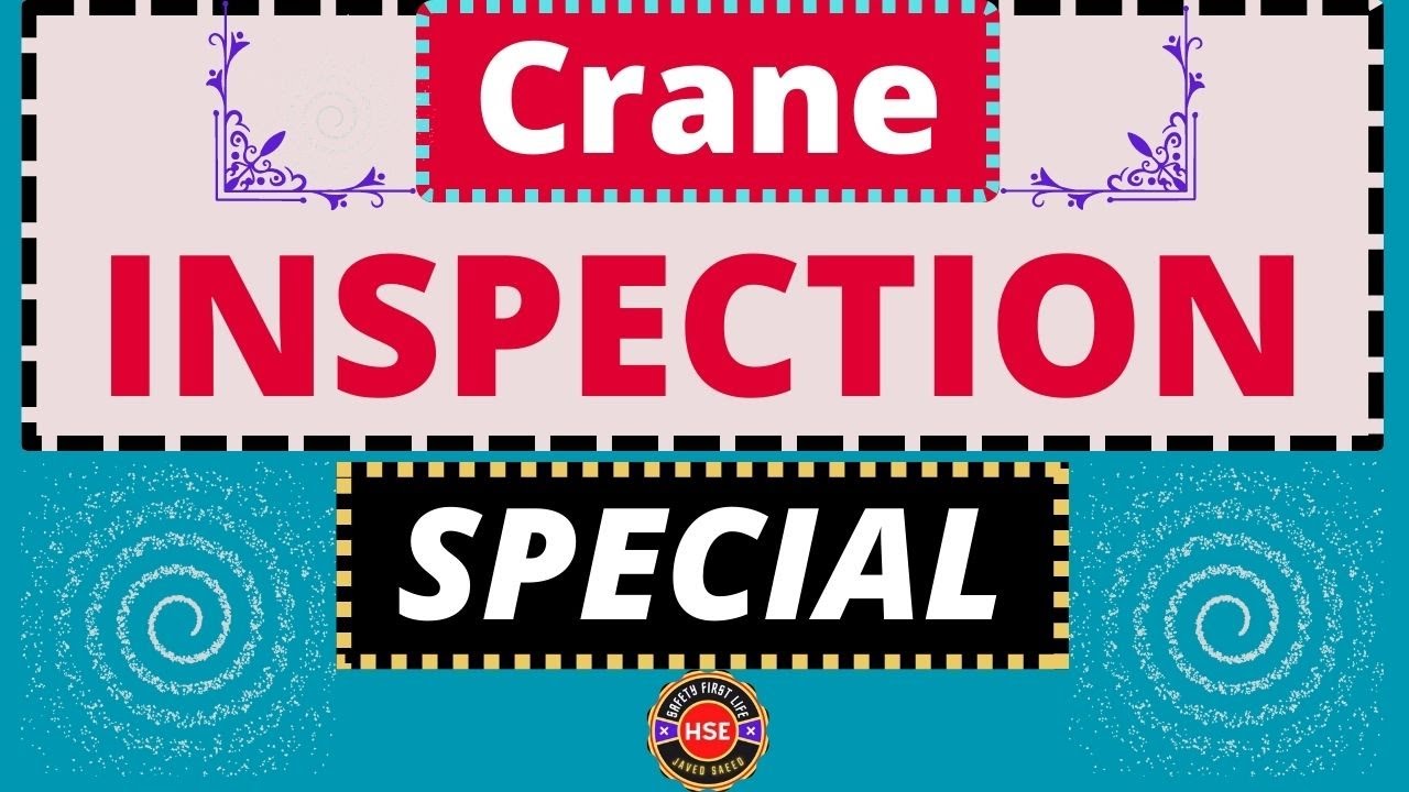 Crane safety mastering training | How to conduct 3rd party crane inspection 