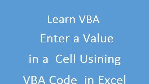Learn VBA : Enter a Value in a  Cell Usining VBA Code