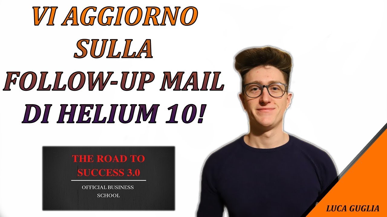 QUALCHE AGGIORNAMENTO SULLA FOLLOW-UP MAIL DI HELIUM 10!