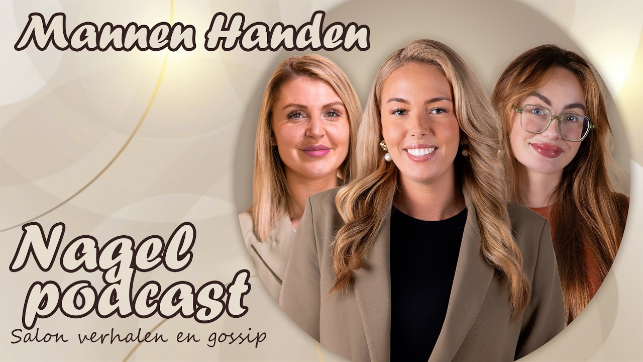 😱 Mannen Handen ??? Nagel Podcast 🎙️