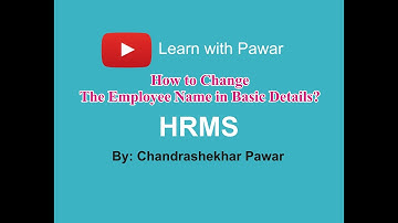 13. How to change the Employee Name in Basic Details?