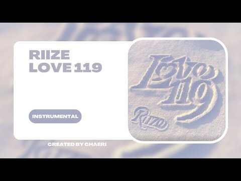 CLEAN INSTRUMENTAL | RIIZE 라이즈 'Love 119'
