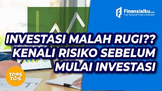 Pahami Risiko Dalam Berinvestasi Sebelum Memulai Investasi