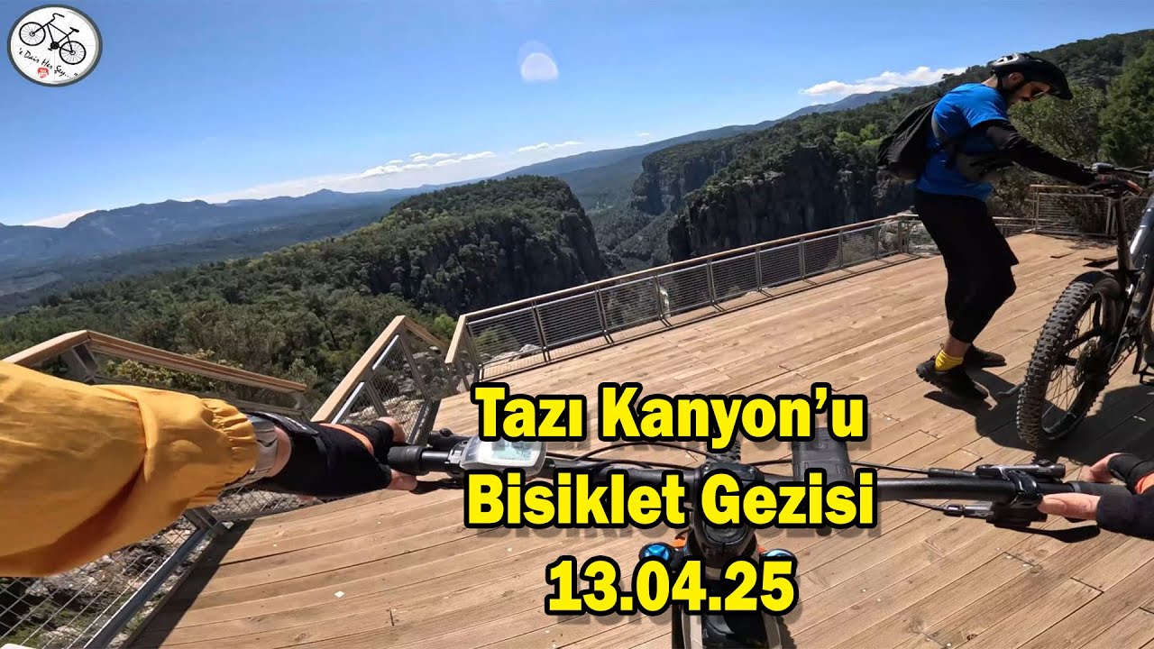 Tazı Kanyonu Bisiklet Turu 13.04.2025