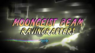 Moongeist Beam by RavingRafters (me) | Geometry Dash 2.2