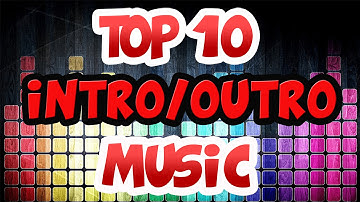 TOP 10 FREE NO COPYRIGHT INTRO/OUTRO SONGS AND DROPS + Download links [ Read Description ]