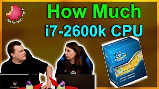 How Much Is An i7-2600k — 4 Core CPU Worth in 2022?