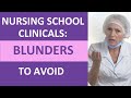 Avoiding Clinical Blunders in Nursing School
